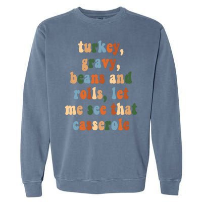 Turkey Gravy Beans And Rolls Funny Thanksgiving Garment-Dyed Sweatshirt