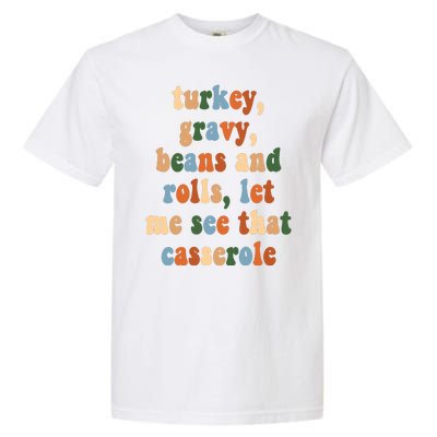 Turkey Gravy Beans And Rolls Funny Thanksgiving Garment-Dyed Heavyweight T-Shirt