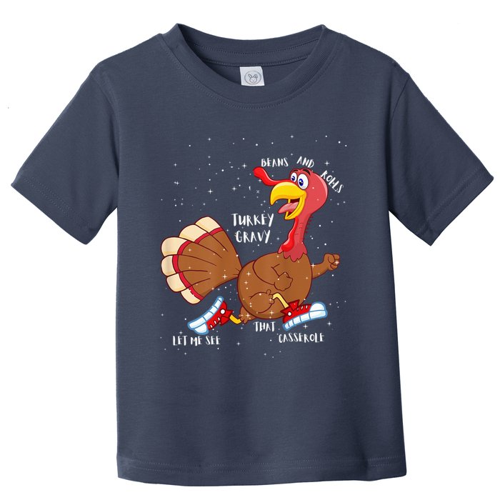 Turkey Gravy Beans And Rolls Casserole Funny Thanksgiving Toddler T-Shirt