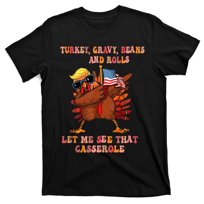 Turkey Gravy Beans And Rolls Casserole Funny Thanksgiving T-Shirt