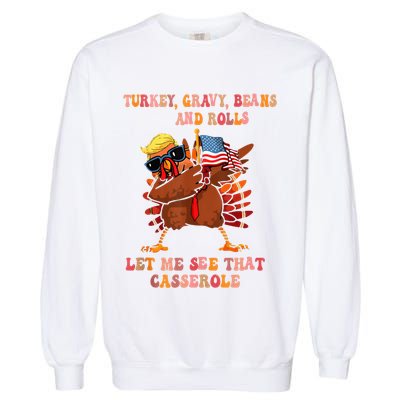 Turkey Gravy Beans And Rolls Casserole Funny Thanksgiving Garment-Dyed Sweatshirt