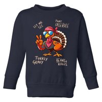 Turkey Gravy Beans And Rolls Casserole Funny Thanksgiving Toddler Sweatshirt