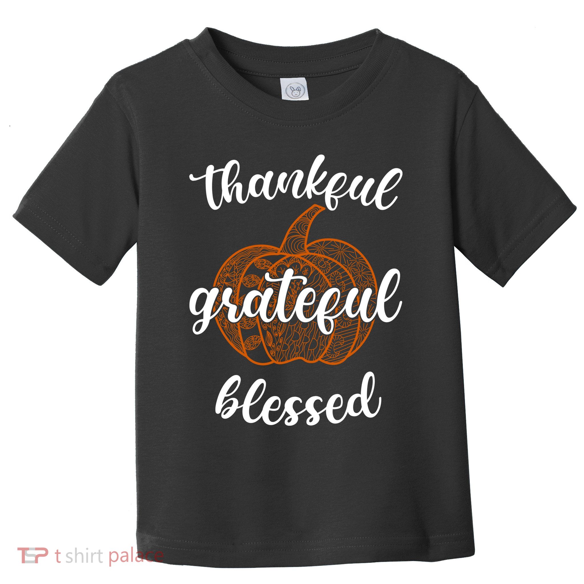 Thankful Grateful Blessed Pumpkin Fall Toddler T-Shirt