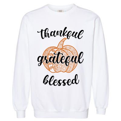 Thankful Grateful Blessed Pumpkin Fall Garment-Dyed Sweatshirt