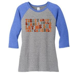 Turkey Gravy Beans And Rolls Cute Turkey Thanksgiving Funny Gift Women's Tri-Blend 3/4-Sleeve Raglan Shirt