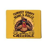 Turkey Gravy Beans And Rolls Casserole Funny Thanksgiving Mousepad