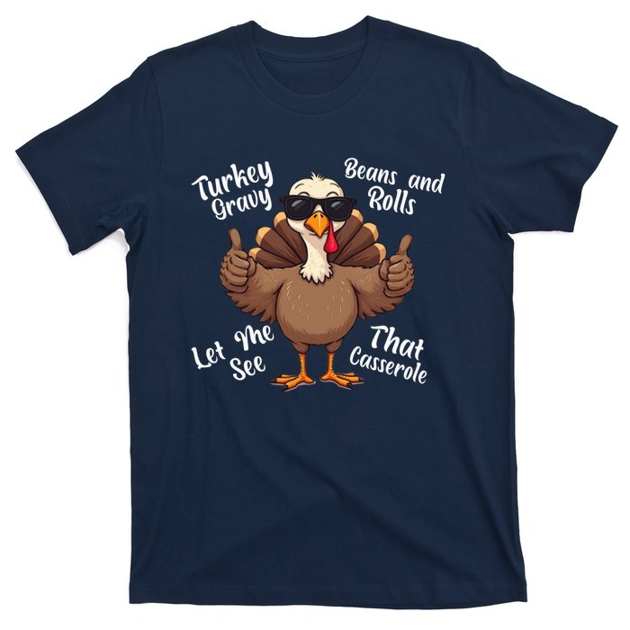 Turkey Gravy Beans And Rolls Casserole Funny Thanksgiving T-Shirt