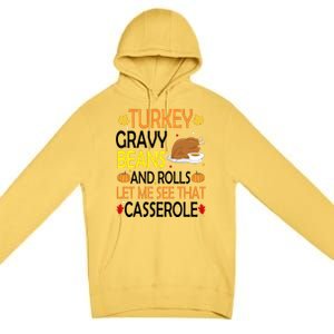 Turkey Gravy Beans And Rolls Let Me See That Casserole Premium Pullover Hoodie