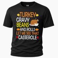 Turkey Gravy Beans And Rolls Let Me See That Casserole Cooling Performance Crew T-Shirt