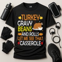 Turkey Gravy Beans And Rolls Let Me See That Casserole Cooling Performance Crew T-Shirt