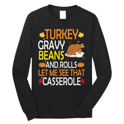 Turkey Gravy Beans And Rolls Let Me See That Casserole Long Sleeve Shirt