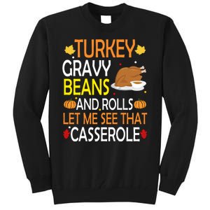 Turkey Gravy Beans And Rolls Let Me See That Casserole Tall Sweatshirt