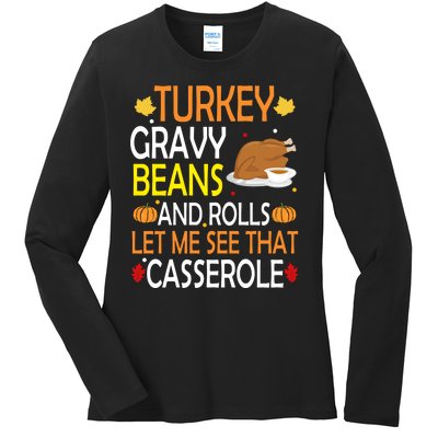 Turkey Gravy Beans And Rolls Let Me See That Casserole Ladies Long Sleeve Shirt