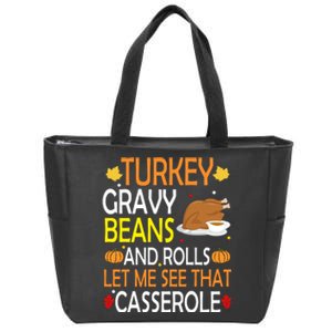 Turkey Gravy Beans And Rolls Let Me See That Casserole Zip Tote Bag