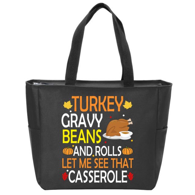 Turkey Gravy Beans And Rolls Let Me See That Casserole Zip Tote Bag