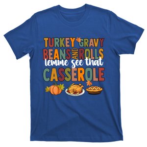 Turkey Gravy Beans Rolls Lemme See That Autumn Thanksgiving Gift T-Shirt