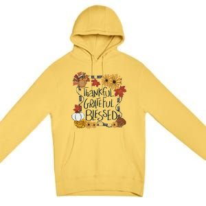 Thankful Grateful Blessed Turkey Thanksgiving Family Premium Pullover Hoodie