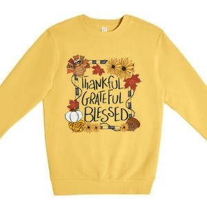 Thankful Grateful Blessed Turkey Thanksgiving Family Premium Crewneck Sweatshirt