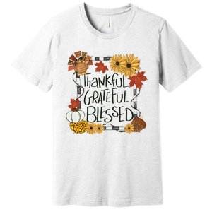 Thankful Grateful Blessed Turkey Thanksgiving Family Premium T-Shirt