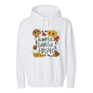 Thankful Grateful Blessed Turkey Thanksgiving Family Garment-Dyed Fleece Hoodie