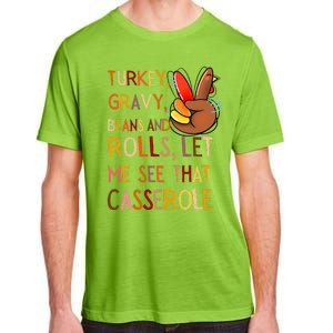 Turkey Gravy Beans And Rolls Let Me See That Casserole Adult ChromaSoft Performance T-Shirt