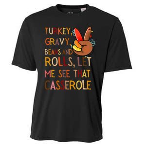 Turkey Gravy Beans And Rolls Let Me See That Casserole Cooling Performance Crew T-Shirt