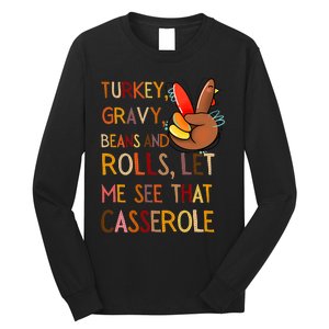 Turkey Gravy Beans And Rolls Let Me See That Casserole Long Sleeve Shirt