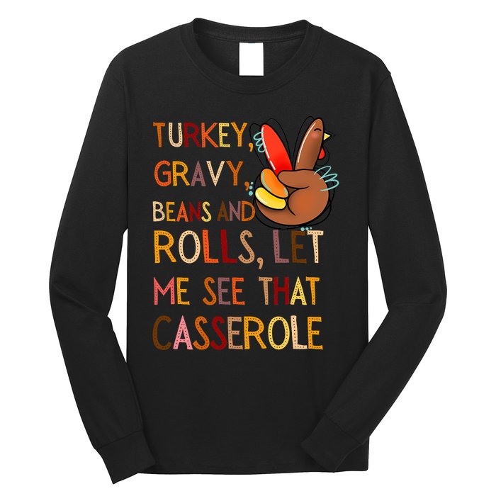 Turkey Gravy Beans And Rolls Let Me See That Casserole Long Sleeve Shirt