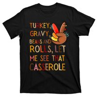 Turkey Gravy Beans And Rolls Let Me See That Casserole T-Shirt