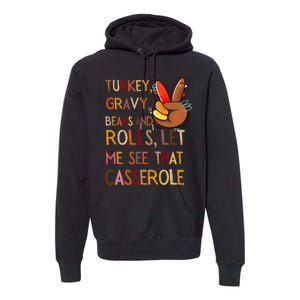 Turkey Gravy Beans And Rolls Let Me See That Casserole Premium Hoodie