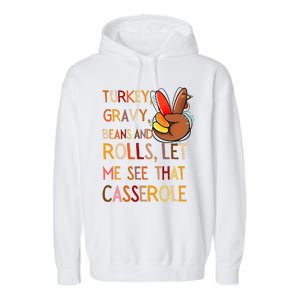 Turkey Gravy Beans And Rolls Let Me See That Casserole Garment-Dyed Fleece Hoodie