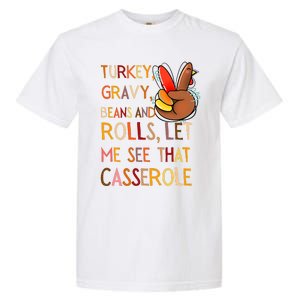 Turkey Gravy Beans And Rolls Let Me See That Casserole Garment-Dyed Heavyweight T-Shirt