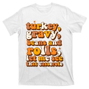 Turkey Gravy Beans & Rolls Casserole Thanksgiving Funny Cute Gift T-Shirt