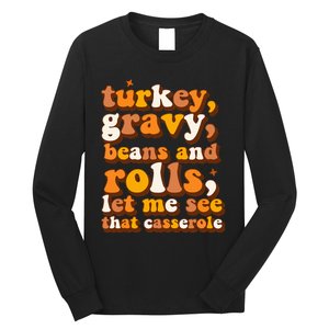 Turkey Gravy Beans & Rolls Casserole Thanksgiving Funny Cute Long Sleeve Shirt