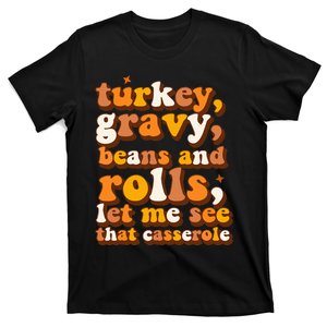 Turkey Gravy Beans & Rolls Casserole Thanksgiving Funny Cute T-Shirt