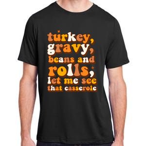 Turkey Gravy Beans & Rolls Casserole Thanksgiving Funny Cute Adult ChromaSoft Performance T-Shirt