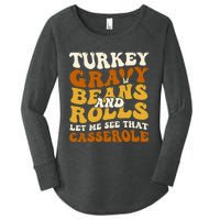 Turkey Gravy Beans And Rolls Let Me See That Casserole Funny Women's Perfect Tri Tunic Long Sleeve Shirt