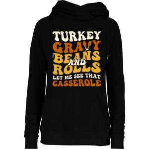 Turkey Gravy Beans And Rolls Let Me See That Casserole Funny Womens Funnel Neck Pullover Hood