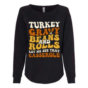 Turkey Gravy Beans And Rolls Let Me See That Casserole Funny Womens California Wash Sweatshirt