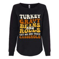 Turkey Gravy Beans And Rolls Let Me See That Casserole Funny Womens California Wash Sweatshirt