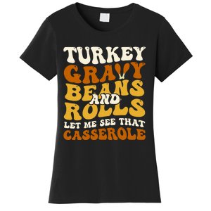 Turkey Gravy Beans And Rolls Let Me See That Casserole Funny Women's T-Shirt