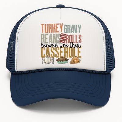 Turkey Gravy Beans And Rolls Let Me See That Casserole Family Thanksgiving Trucker Hat