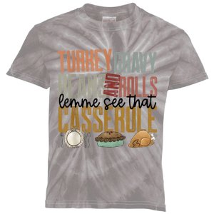 Turkey Gravy Beans And Rolls Let Me See That Casserole Family Thanksgiving Kids Tie-Dye T-Shirt