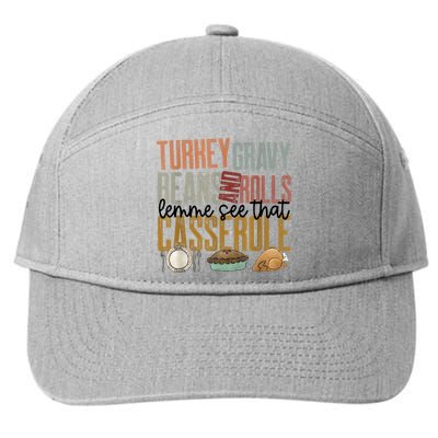 Turkey Gravy Beans And Rolls Let Me See That Casserole Family Thanksgiving 7-Panel Snapback Hat