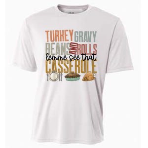 Turkey Gravy Beans And Rolls Let Me See That Casserole Family Thanksgiving Cooling Performance Crew T-Shirt