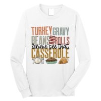 Turkey Gravy Beans And Rolls Let Me See That Casserole Family Thanksgiving Long Sleeve Shirt