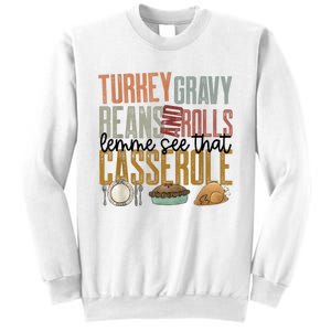 Turkey Gravy Beans And Rolls Let Me See That Casserole Family Thanksgiving Sweatshirt