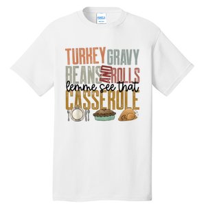 Turkey Gravy Beans And Rolls Let Me See That Casserole Family Thanksgiving Tall T-Shirt