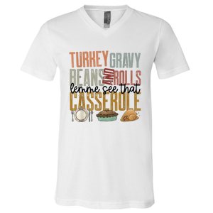 Turkey Gravy Beans And Rolls Let Me See That Casserole Family Thanksgiving V-Neck T-Shirt