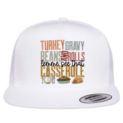 Turkey Gravy Beans And Rolls Let Me See That Casserole Family Thanksgiving Flat Bill Trucker Hat